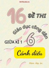 Tuyển tập 16 Đề thi GDCD 6 sách Cánh Diều giữa Kì 1 (Kèm đáp án)